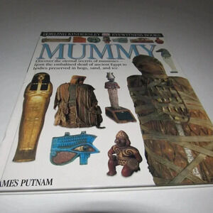 “MUMMY” DK Eyewitness Books #44 Hardcover Kids Book: James Putnam
